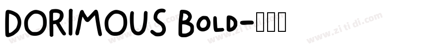 DORIMOUS Bold字体转换